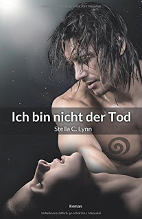 [Werbung] Ich bin nicht der Tod – Stella C. Lynn