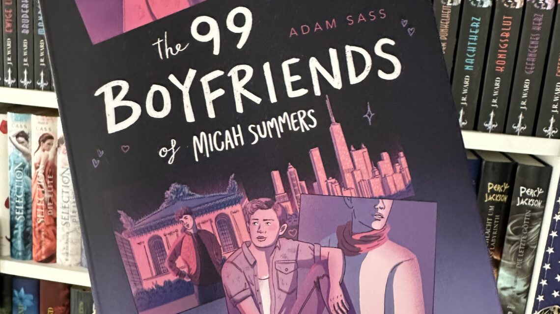 [Rezensionsexemplar] The 99 Boyfriends of Micah Summers – Adam Sass